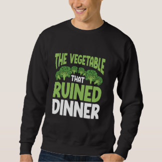 Sweatshirt Brocolli Hatte Le Légumes Qui A Ruiné Le Dîner