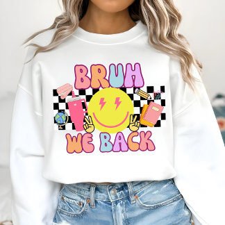 Sweatshirt Bruh We Back Teachers Chemise