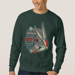 Sweatshirt BUGS BUNNY™ - La raison pour laquelle il y a une l