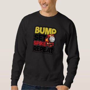 Sweatshirt Bump Set Spike Répéter le joueur de volley-ball
