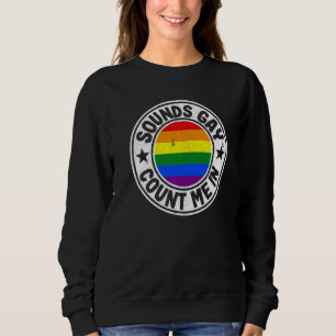 Sweatshirt Ça a l'air gay, compte sur moi Drapeau arc-en-ciel