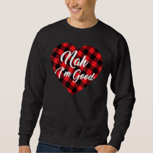Sweatshirt Ça va, je suis bon Anti Saint-Valentin Buffalo à