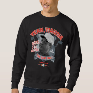 Sweatshirt Caddyshack   Ouais, Tu Veux Faire 14 $ La Dure Faç