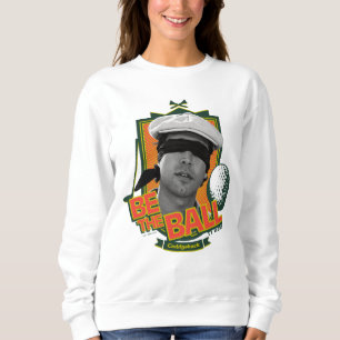 Sweatshirt Caddyshack Soyez Le Boule
