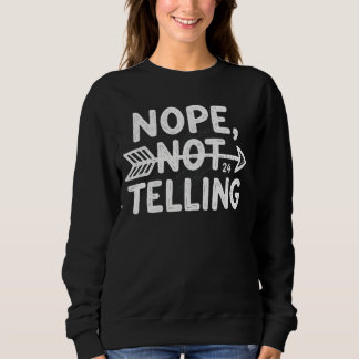Sweatshirt Cadeau d'anniversaire humoristique - Non, pas de d