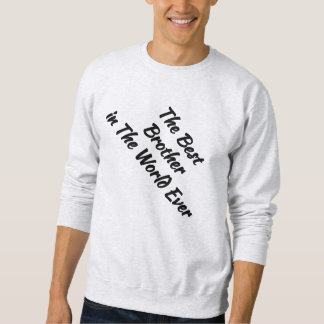 Sweatshirt Cadeau de citation pour frères - Meilleur frère