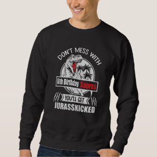 Sweatshirt Cadeau drôle d'anniversaire 6 ans Dinosaure T Rex