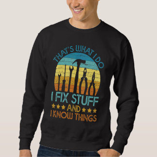 Sweatshirt Cadeau Homme C'est Ce Que Je Fais Je Répare Des Ch