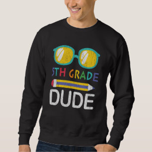 Sweatshirt Cadeau pour un gars de 5e année pour la rentrée sc