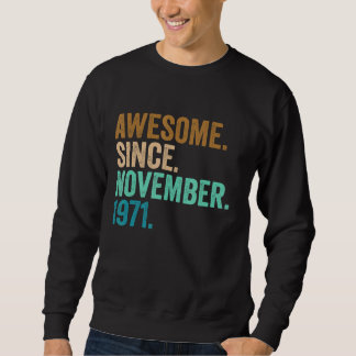Sweatshirt Cadeaux de 51 ans fantastiques depuis novembre 197