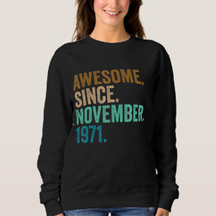 Sweatshirt Cadeaux de 51 ans fantastiques depuis novembre 197