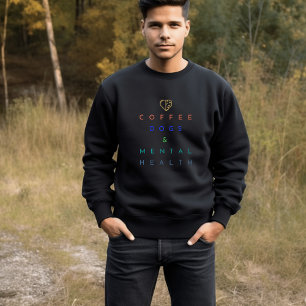 Sweatshirt Café, Chiens et Santé mentale - Le Trio Parfait
