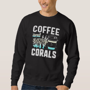 Sweatshirt Café Et Coraux Aquarium Aquarium Eau Salée Reef Aq