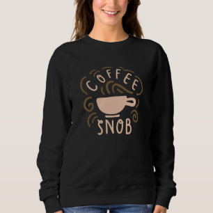 Sweatshirt Café Snob