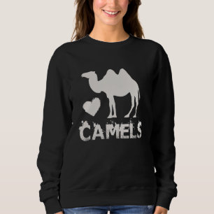 Sweatshirt Camel I Love Camels Camels Lover 1