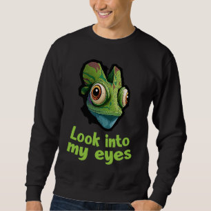 Sweatshirt Caméléon  Regarde dans mes yeux Chamaeleonidae  2