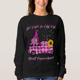 Sweatshirt Camion Gnomes Sa Lutte Est Mon Combat Cancer Du Se