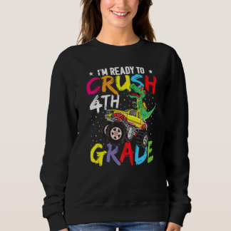 Sweatshirt Camion Monstre Dinosaur Prêt À Écraser 4E Classe