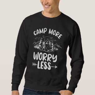 Sweatshirt Camp Plus S'Inquiéter Moins De Tente Survie Glampi
