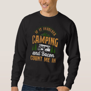 Sweatshirt Camping Bacon Compter Moi En Motorhome Campervan