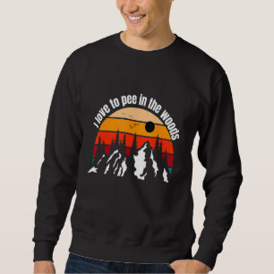 Sweatshirt Camping J'Aime Pisser Dans Les Bois Campers 1