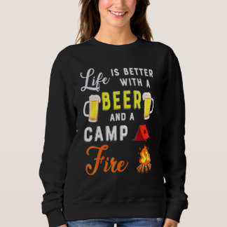 Sweatshirt Camping La Vie Est Mieux Avec Une Bière Un Camping