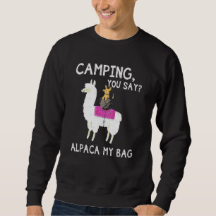Sweatshirt Camping Vous Dites Alpaca Mon Sac Chien À Riding L