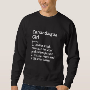 Sweatshirt CANANDAIGUA GIRL NY NEW YORK Funny City Home Racin