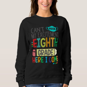 Sweatshirt Cant Masque Mon Excitant Huitième Année Je Viens