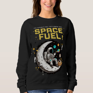 Sweatshirt Carburant Spatial – Amateur de café astronaute drô