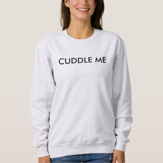 Sweatshirt Caressez-moi