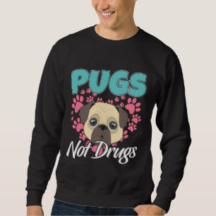 Sweatshirt Carlins pas drogues Mops Chiens Classique T-Shirt