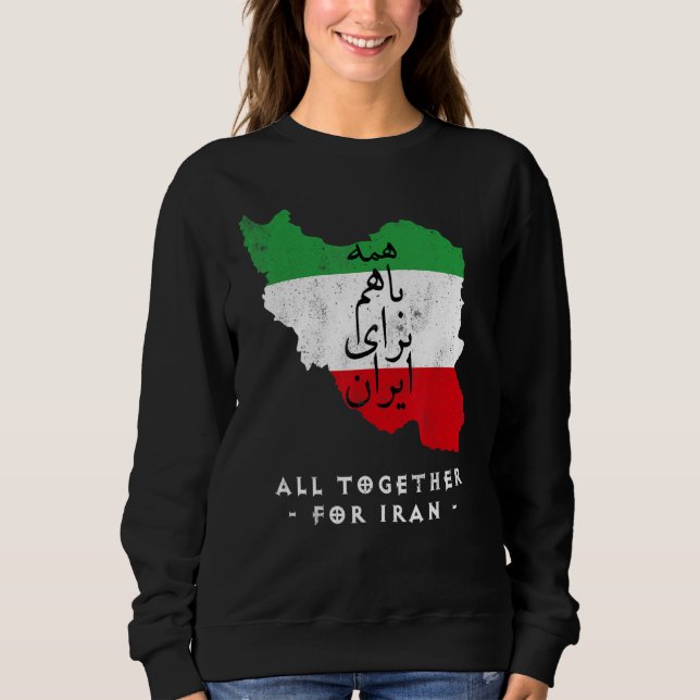 Sweatshirt Carte de l'Iran, TOUS ENSEMBLE POUR L'IRAN calligr (Devant)