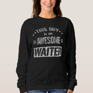 Sweatshirt Ce Gars Est Un Magnifique Barman De Serveur D'Hôte
