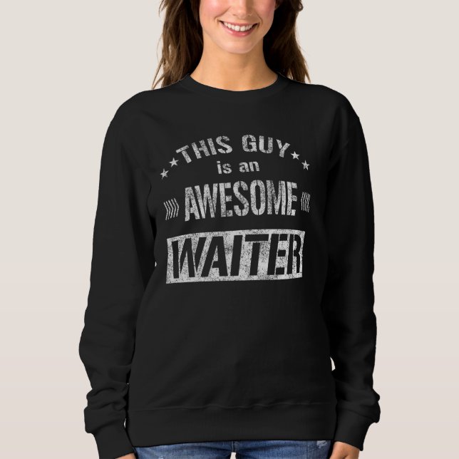 Sweatshirt Ce Gars Est Un Magnifique Barman De Serveur D'Hôte (Devant)