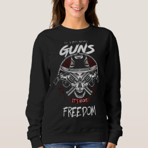 Sweatshirt Ce n'est pas à propos des armes à feu C'est à prop