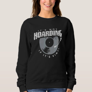 Sweatshirt Ce n'est pas de l'accumulation s'il s'agit d'une c
