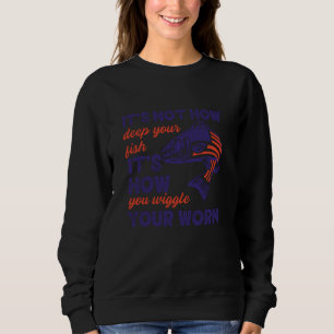 Sweatshirt Ce n'est pas la profondeur que vous pêchez, c'est
