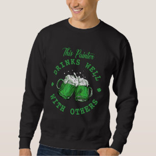 Sweatshirt Ce peintre boit bien avec les autres à la Saint-Pa