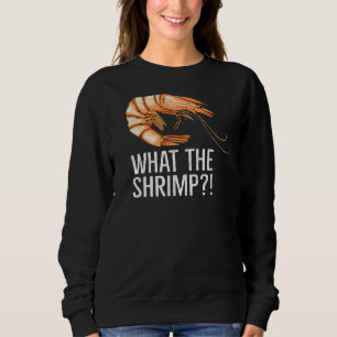 Sweatshirt Ce Que Cite La Crevette Pour Un Ventilateur De Cre