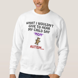 SWEATSHIRT CE QUE JE NE DONNERAIS PAS POUR ENTENDRE…