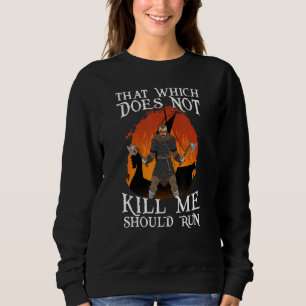 Sweatshirt Ce qui ne me tue pas doit courir I Valhalla