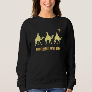 Sweatshirt Ce soir nous montons le chameau des 3 sages Rois m