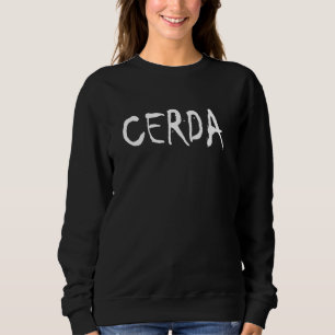 Sweatshirt Cerda Nom American Hispanic Mexican Spanish