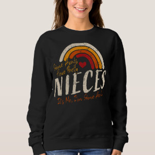 Sweatshirt Certaines chansons ont de jolies nièces C'est moi