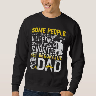 Sweatshirt Certaines Personnes Doivent Attendre De Rencontrer