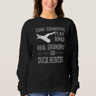 Sweatshirt Certains Grandpas Jouent Bingo Real Grandpas Go Du