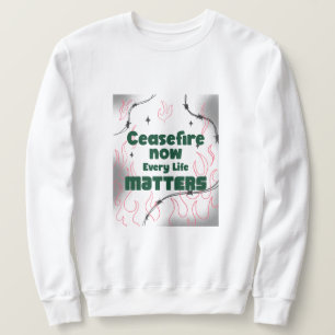 Sweatshirt Cessez le feu maintenant Chaque vie compte le géno