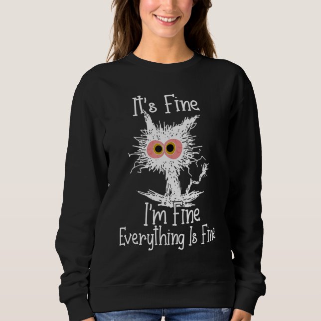 Sweatshirt C'est bien je vais bien tout va bien chat fête des (Devant)