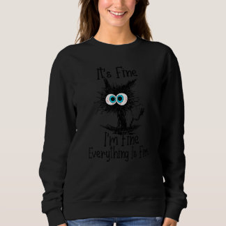 Sweatshirt C'est Bien Je vais Bien Tout Va Bien Chat Noir